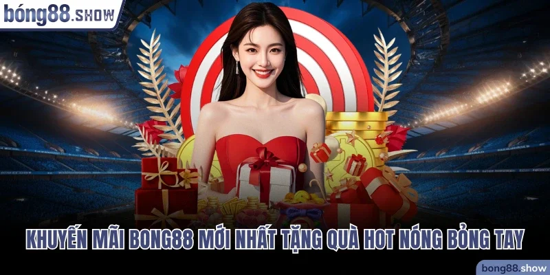 Khuyến mãi Bong88
